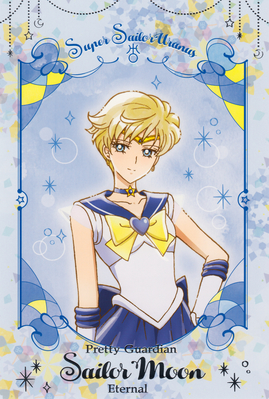 Sailor Uranus
Sailor Moon Eternal
Sunstar - September 2020
